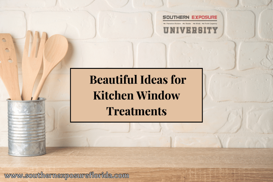 best window coverings for your kitchen